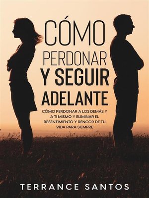 cover image of Cómo Perdonar y Seguir Adelante
